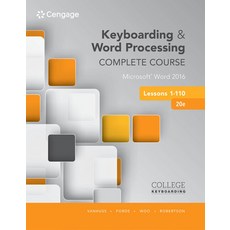 (영문도서) Keyboarding and Word Processing Complete Course Lessons 1-110: Microsoft Word 2016 Paperback, Cengage Learning, English, 9781337103275