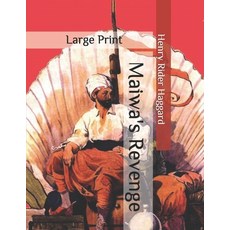 Maiwa's Revenge: Large Print Paperback, Independently Published