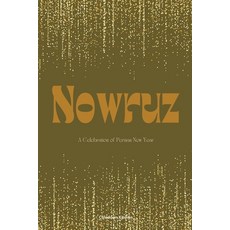 (영문도서) Nowruz: A Celebration of Persian New Year Paperback, Coledown Kitchen, English, 9798224893010