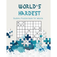 World's hardest Sudoku puzzle book for adults: A Challenging Sudoku book for Advanced Solvers a fun ... Paperback, Independently Published, English, 9798575002543