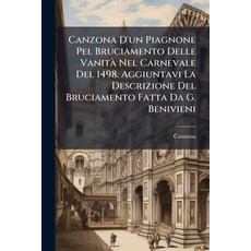 (영문도서)Canzona D'un Piagnone Pel Bruciamento Delle Vanità Nel Carnevale Del 1498. Aggiu... Paperback, Nabu Press, English, 9781148427911