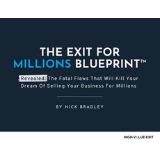 (英文圖書)Exit For Millions Blueprint: The Fatal Flaws That Will Kill Your Dream of Sellin... 平裝版, Fielding House Press UK, English