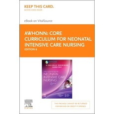 (영문도서) Core Curriculum for Neonatal Intensive Care Nursing Elsevier eBook on Vitalsource (Retail Acc... Hardcover, English, 9780323672351