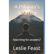 (英文圖書)A Pilgrim's Journey: Searching for answers? 平裝版, Independently Published, 英文