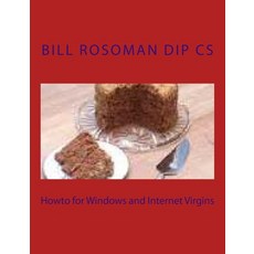Howto for Windows and Internet Virgins Paperback, Bill Rosoman