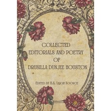 (영문도서)Collected Editorials and Poetry of Drusilla Dunjee Houston Hardcover, Ellerslie Books, English, 9798349331381