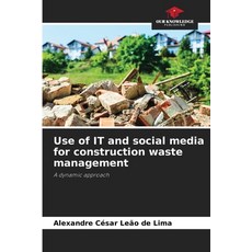 (영문도서)Use of IT and social media for construction waste management Paperback, Our Knowledge Publishing, English, 9786209297953