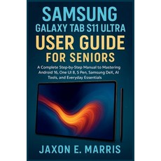 (英文圖書)Samsung Galaxy Tab S11 Ultra User Guide for Seniors: A Complete Step-by-Step Man... 平裝版, Independently Published, 英文