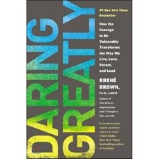 (영문도서) Daring Greatly: How the Courage to Be Vulnerable Transforms the Way We Live Love Parent and Lead, Avery Pub Group