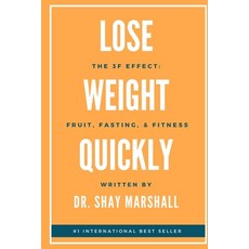 (영문도서) The 3F Effect: Lose Weight Quickly with Fruit Fitness and Fasting Paperback, Independently Published, English, 9798335746557