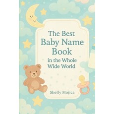 (英文圖書)The Best Baby Name Book in the Whole Wide World: 20 girl names and 20 boy names... 平裝版, Independently Published, 英文