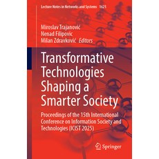 (外文書)Transformative Technologies Shaping a Smarter Society: Proceedings of the 15th In... Paperback, Springer, English