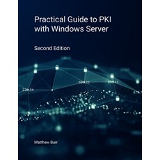 (영문도서)Practical Guide to PKI with Windows Server - Second Edition Paperback, Self Publisher, English, 9781777442231