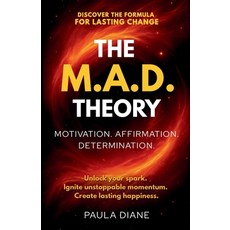 (영문도서)The M.A.D. Theory: Discover the Formula for Lasting Change Paperback, Independently Published, English, 9798277541869