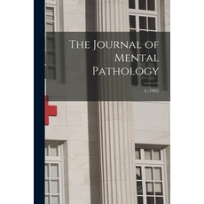 (영문도서) The Journal of Mental Pathology; 2 (1902) Paperback, Legare Street Press, English, 9781015289451