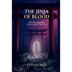 (영문도서)The Jinja of Blood: Of Shadows and Lost Souls Paperback, Independently Published, English, 9798274001380
