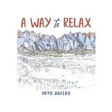 (영문도서)A Way to Relax Paperback, Austin Macauley, English, 9798891553286