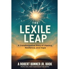 (영문도서)The Lexile Leap: A Transformative Story of Literacy Resilience and Hope Paperback, Independently Published, English, 9798288257780