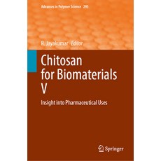 (영문도서) Chitosan for Biomaterials V: Insight Into Pharmaceutical Uses Hardcover, Springer, English, 9783031849343