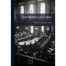 (영문도서)The Prison Act 1865 Paperback, Hutson Street Press, English, 9781023863933