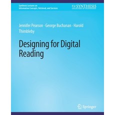 (영문도서) Designing for Digital Reading Paperback, Springer, English, 9783031012020