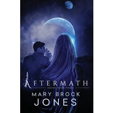 (영문도서) Aftermath: Hathe Book Three Paperback, Mary Brock Jones, English, 9780473430733