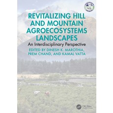 (영문도서)Revitalizing Hill and Mountain Agroecosystems Landscapes: An Interdisciplinary P... Hardcover, CRC Press, English, 9781041172857 CRC Press, English, 9781041172857