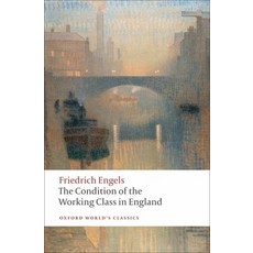 (영문도서) The Condition of the Working Class in England Paperback, Oxford University Press, English, 9780199555888