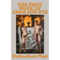 아담과 이브의 첫 번째 책 에덴 이후의 삶에 대한 외경적인 이야기, 아담과 이브의 첫 번째 책 에덴 이후의 삶에 대한 외경