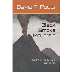 (英文圖書)Black Smoke Mountain: Book 5 of the Terrane War Series 平裝版, Independently Published, 英文