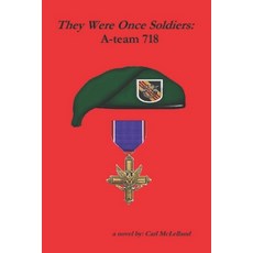 (영문도서)They Were Once Soldiers: A-team 718 Paperback, Independently Published, English, 9798272652089