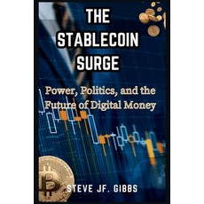 (英文圖書)The Stablecoin Surge: : Power Politics and the Future of Digital Money 平裝版, Independently Published, 英文