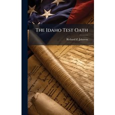 (영문도서)The Idaho Test Oath Hardcover, Hutson Street Press, English, 9781024799347