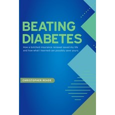 (英文圖書)Beating Diabetes: How a botched insurance renewal saved my life and how what I l... 平裝版, Lookfar Publishing, 英文