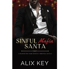 (영문도서)Sinful Mafia Santa: An Irish Mafia Christmas Hockey Best Friend's Little Sister... Paperback, Diamond Freeport Press, English, 9781950184941