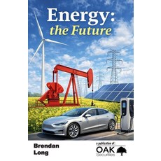 (영문도서)Energy: the Future Paperback, Independently Published, English, 9798258002358