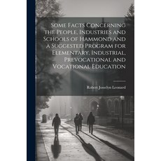 (영문도서) Some Facts Concerning the People Industries and Schools of Hammond and a Suggested Program f... Paperback, Legare Street Press, English, 9781022790001