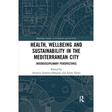 (英文圖書)Health Wellbeing and Sustainability in the Mediterranean City: Interdisciplinar... 平裝版, Routledge, 英文