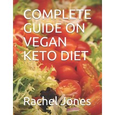Complete Guide on Vegan Keto Diet Paperback, Independently Published