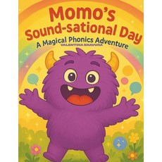 (영문도서)Momo's Sound-sational Day: A Magical Phonics Adventure Paperback, Independently Published, English, 9798267161336