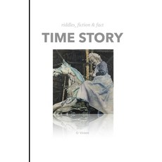 (영문도서) Time Story Paperback, Independently Published, English, 9781650723129