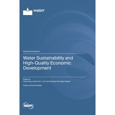 (英文圖書)Water Sustainability and High-Quality Economic Development 精裝版, Mdpi AG, 英文