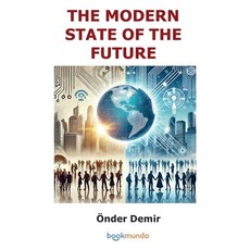 (영문도서)The Modern State of the Future Paperback, Bookmundo, English, 9789403791876