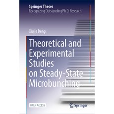 (영문도서) Theoretical and Experimental Studies on Steady-State Microbunching Paperback, Springer, English, 9789819958023