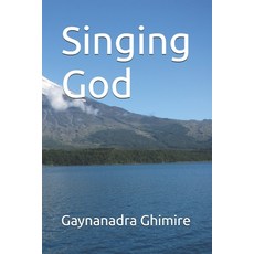 (영문도서) Singing God Paperback, Independently Published, English, 9798309664733