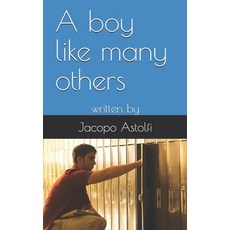 A boy like many others Paperback, Independently Published, English, 9798721831263
