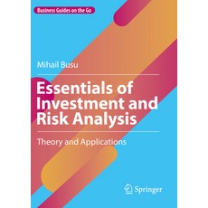 (영문도서) Essentials of Investment and Risk Analysis: Theory and Applications Paperback, Springer, English, 9783031150586
