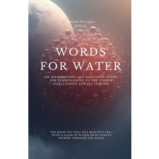 (英文圖書)Words for Water - Surrendering to the Unseen Intelligence Always at Work: 100 af... 平裝版, Independently Published, 英文