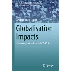 (영문도서) Globalisation Impacts: Countries Institutions and COVID19 Paperback, Springer, English, 9789811671876