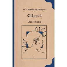 (영문도서)Chipped Paperback, Whumpy Printing Press, English, 9781959330318